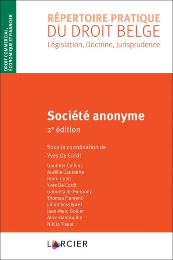 Couverture du livre « Société anonyme » de Henri Culot et Gabriela De Pierpont et Thomas Flament et Gauthier Callens et Aurélie Cautaerts et Elliott Fosséprez aux éditions Larcier