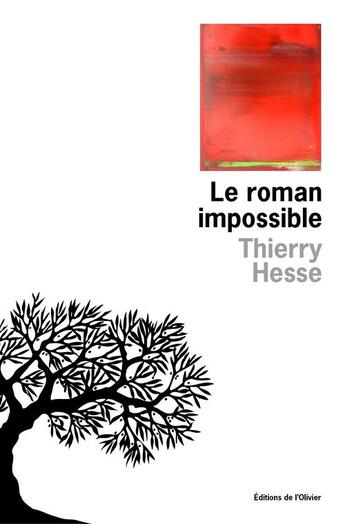 Couverture du livre « Le roman impossible » de Thierry Hesse aux éditions Editions De L'olivier