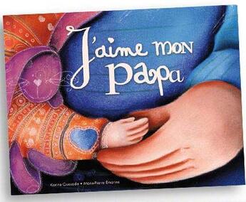 Couverture du livre « J'aime mon papa » de Karine Quesada aux éditions Scarabea