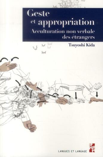 Couverture du livre « Geste et appropriation » de Kida Tsuyoshi aux éditions Pu De Provence