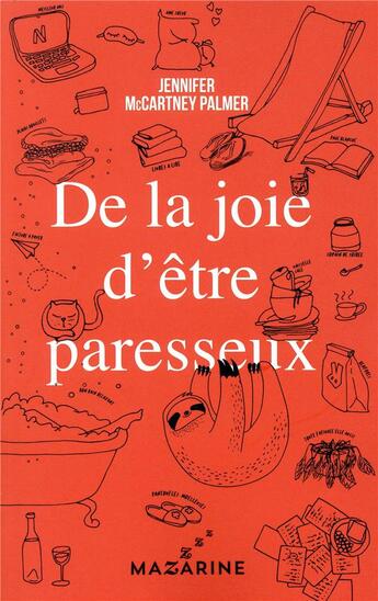 Couverture du livre « De la joie d'être paresseux » de Palmer Jennifer Mccartney aux éditions Mazarine