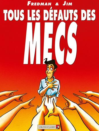 Couverture du livre « Tous les défauts des mecs - Tome 01 » de Jim et Fredman aux éditions Vents D'ouest