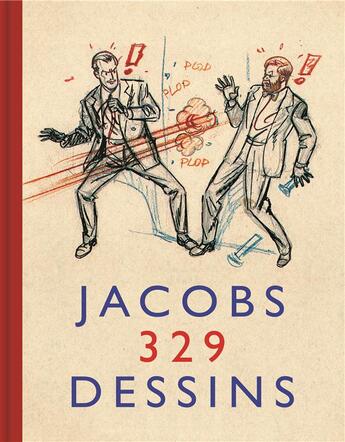 Couverture du livre « Autour de Blake et Mortimer Tome 6 : Jacobs 329 dessins » de Edgar Pierre Jacobs aux éditions Blake Et Mortimer