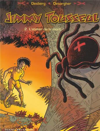 Couverture du livre « Jimmy Tousseul Tome 2 ; l'atelier de la mort » de Benoit Despas et Daniel Desorgher et Stephen Desberg aux éditions Glenat