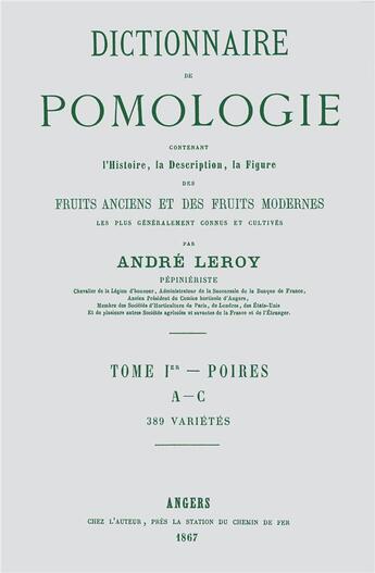 Couverture du livre « Dictionnaire de pomologie t.1 ; poires, A-C » de Andre Leroy aux éditions Naturalia