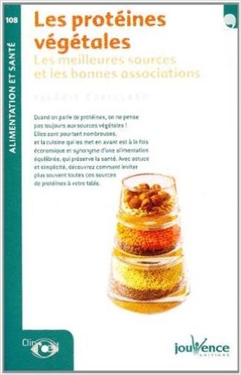 Couverture du livre « Les protéines végétales ; une alternative à la viande » de Valerie Cupillard aux éditions Jouvence