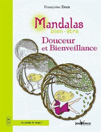 Couverture du livre « Mandalas bien-être ; douceur et bienveillance » de Francoise Dorn aux éditions Jouvence