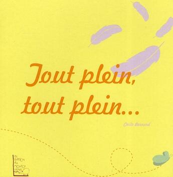 Couverture du livre « Tout plein, tout plein » de Cecile Bernard aux éditions Mouton Cerise