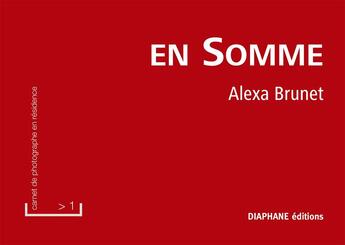 Couverture du livre « En Somme » de Alexa Brunet aux éditions Diaphane