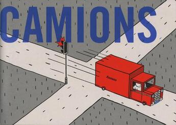 Couverture du livre « Camions » de Helge Reumann aux éditions Drozophile