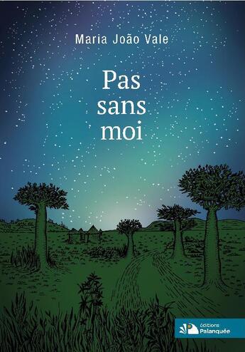 Couverture du livre « Pas sans moi » de Maria Joao Vale aux éditions Palanquee