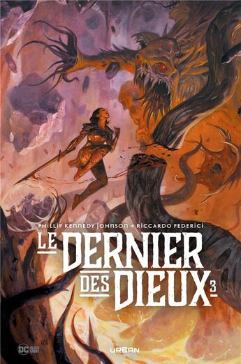 Couverture du livre « Le dernier des dieux Tome 3 » de Riccardo Federici et Philip Kennedy Johnson aux éditions Urban Comics