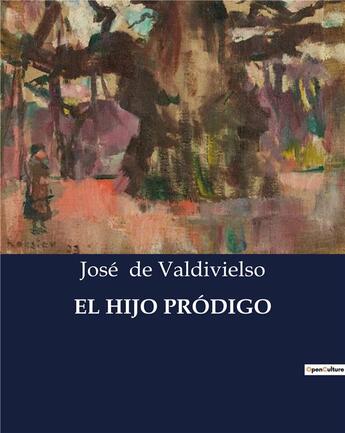 Couverture du livre « EL HIJO PRÓDIGO » de De Valdivielso Jose aux éditions Culturea