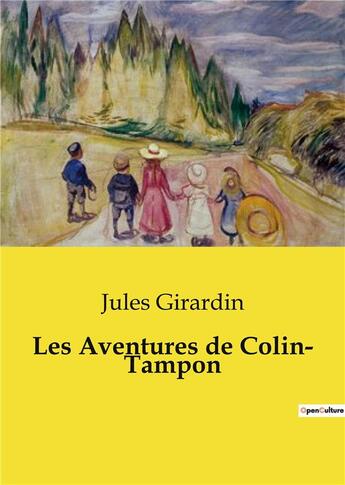 Couverture du livre « Les aventures de colin tampon » de Girardin Jules aux éditions Culturea