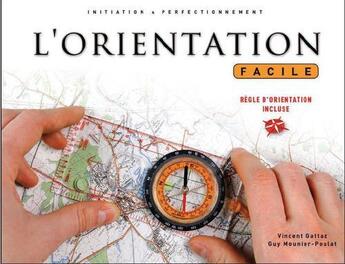 Couverture du livre « L'orientation facile » de Vincent Gattaz et Guy Mounier-Poulat aux éditions Mission Outdoor