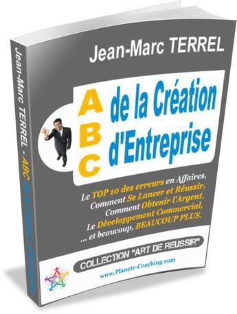 Couverture du livre « ABC de la création d'entreprise » de Jean-Marc Terrel aux éditions Editions Coacheo