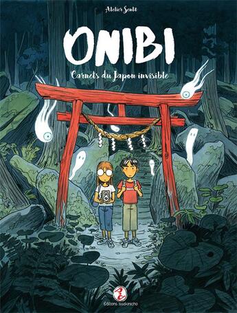 Couverture du livre « Onibi ; carnets du Japon invisible » de Atelier Sento aux éditions Issekinicho