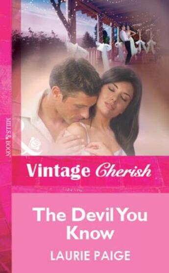 Couverture du livre « The Devil You Know (Mills & Boon Vintage Cherish) » de Laurie Paige aux éditions Mills & Boon Series