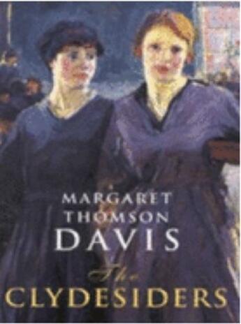 Couverture du livre « The Clydesiders » de Thomson Davis Margaret aux éditions Black & White Publishing