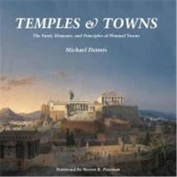 Couverture du livre « Temples and towns » de Michael Dennis aux éditions Acc Art Books