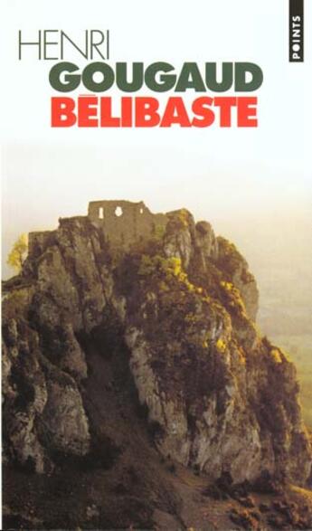 Couverture du livre « Belibaste » de Henri Gougaud aux éditions Points