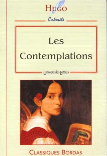 Couverture du livre « Les contemplations ; extraits » de Victor Hugo aux éditions Bordas