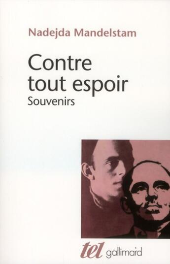 Couverture du livre « Contre tout espoir; souvenirs » de Nadejda Mandelstam aux éditions Gallimard