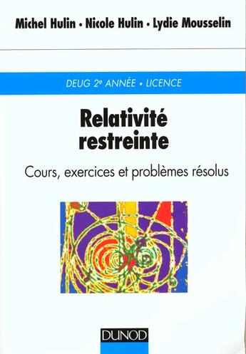 Couverture du livre « Relativite Restreinte - 2eme Edition - Cours, Exercices Et Problemes Resolus » de Hulin/Mousselin aux éditions Dunod