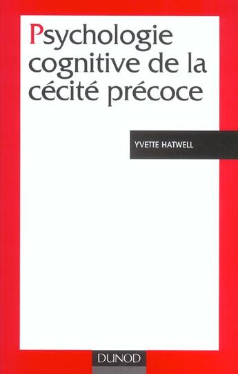 Couverture du livre « Psychologie cognitive de la cécité précoce » de Yvette Hatwell aux éditions Dunod