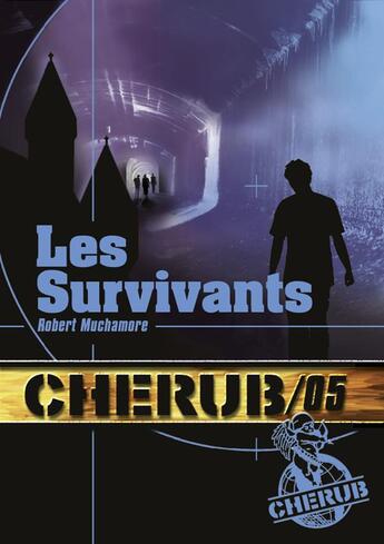 Couverture du livre « Cherub t.5 ; les survivants » de Robert Muchamore aux éditions Casterman