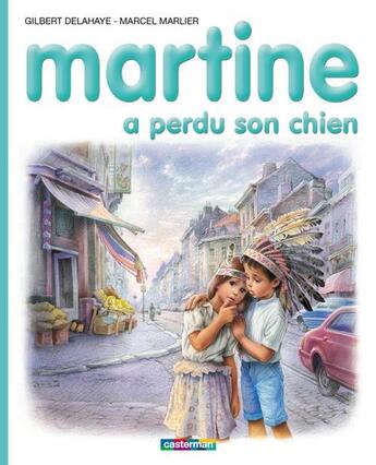 Couverture du livre « Martine T.36 ; Martine a perdu son chien » de Delahaye Gilbert et Marlier Marcel aux éditions Casterman Jeunesse