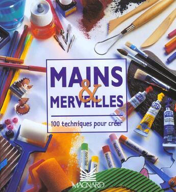 Couverture du livre « Mon cahier d'activités ; mains et merveilles » de Bernadac aux éditions Magnard