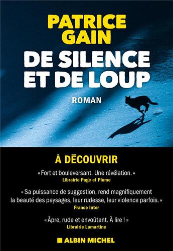 Couverture du livre « De silence et de loup » de Patrice Gain aux éditions Albin Michel