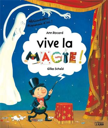 Couverture du livre « Vive la magie ! » de Scheid/Rocard aux éditions Lito