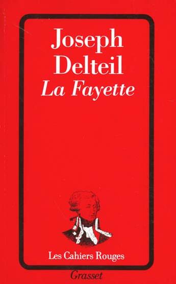 Couverture du livre « La Fayette » de Joseph Delteil aux éditions Grasset