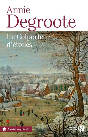 Couverture du livre « Le colporteur d'étoiles » de Annie Degroote aux éditions Presses De La Cite