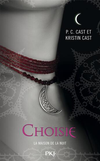 Couverture du livre « La maison de la nuit Tome 3 : choisie » de Kristin Cast et Phyllis C. Cast aux éditions Pocket Jeunesse