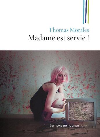 Couverture du livre « Madame est servie ! » de Thomas Morales aux éditions Rocher