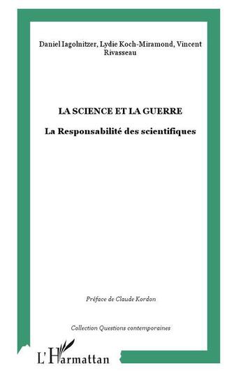 Couverture du livre « La science et la guerre ; la responsabilité des scientifiques » de  aux éditions L'harmattan