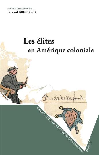 Couverture du livre « Les élites en Amerique coloniale » de Bernard Grunberg aux éditions L'harmattan