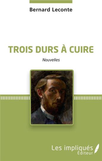 Couverture du livre « Trois durs à cuire » de Bernard Leconte aux éditions Les Impliques