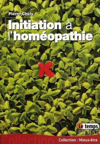 Couverture du livre « Initiation à l'homéopathie » de  aux éditions Temps Present