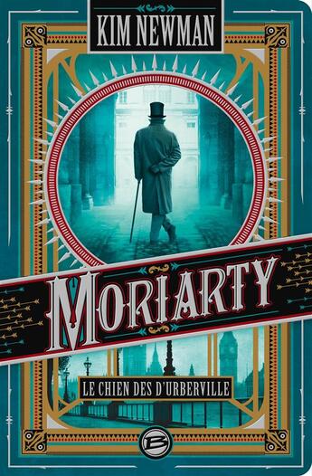 Couverture du livre « Moriarty ; le chien des D'Uberville » de Kim Newman aux éditions Bragelonne