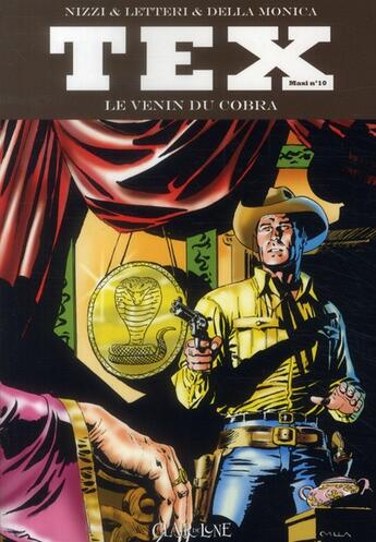 Couverture du livre « Tex maxi t.10 ; le venin du cobra » de Letteri et Della Monica aux éditions Clair De Lune