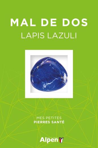 Couverture du livre « Coffret litho mal de dos - lapis lazuli » de Alice Delvaille aux éditions Alpen