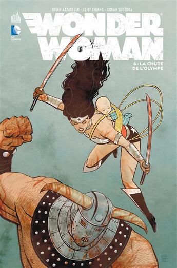 Couverture du livre « Wonder Woman t.6 ; la chute de l'Olympe » de Cliff Chiang et Goran Sudzuka et Brian Azzarello aux éditions Urban Comics
