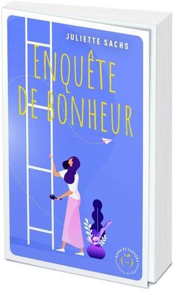 Couverture du livre « Enquête de bonheur » de Juliette Sachs aux éditions Nisha Et Caetera