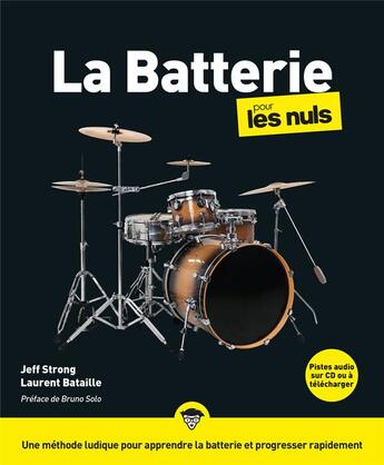 Couverture du livre « La batterie pour les nuls, grand format, 2e ed » de Strong/Bataille aux éditions First