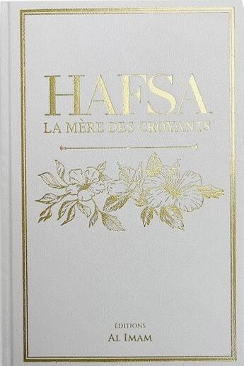 Couverture du livre « Hafsa la mère des croyants » de Al-Hamid Az-Zahrawi Abd aux éditions Al Imam