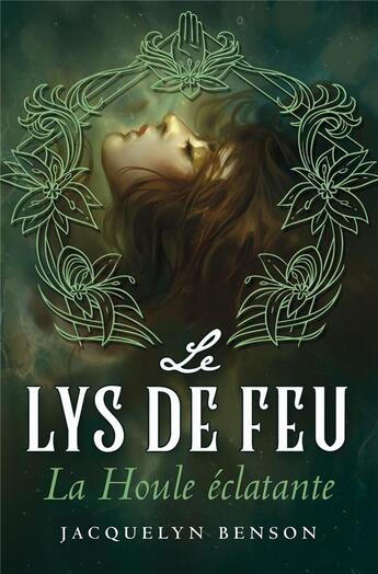 Couverture du livre « Le Lys de feu : La Houle éclatante » de Benson Jacquelyn aux éditions Rivka